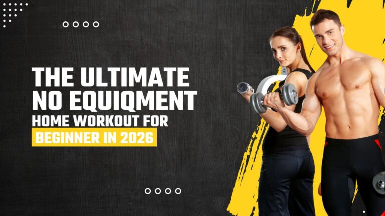 The Ultimate No-Equipment Home Workout for Beginners in 2026