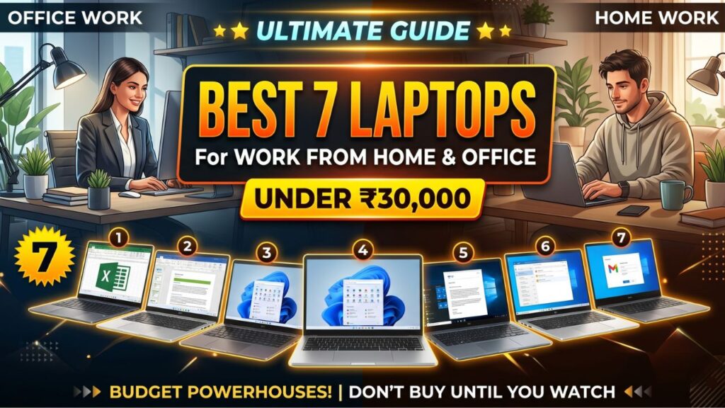 Best 7 Laptops for WFH and Office Under 30k Maximum Specs, Minimum Price