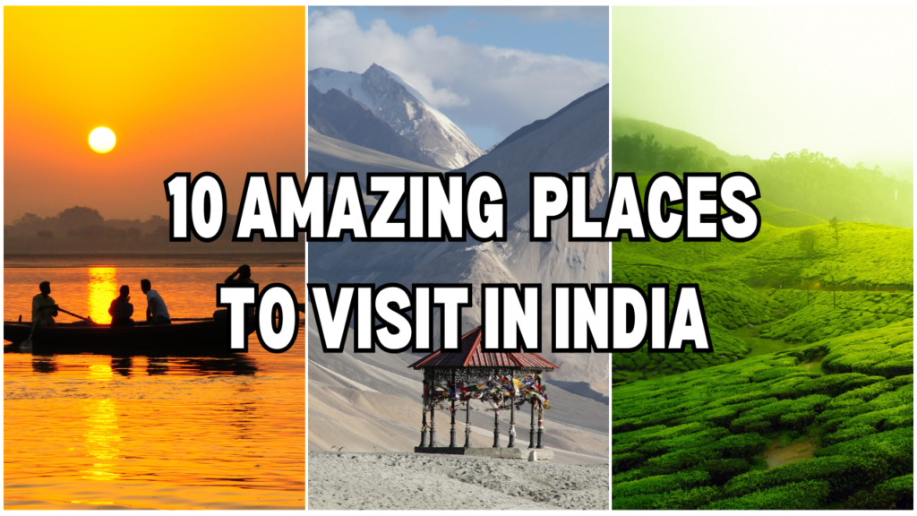 The Ultimate Travel Guide: Top 4 Famous Destinations in India You Must Visit tourist places in India