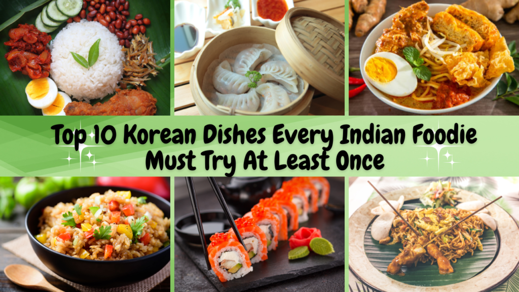 Top 10 Korean Dishes Every Indian Foodie Must Try At Least Once