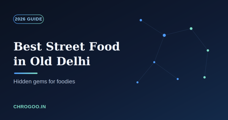 Best Street Food in Old Delhi: Hidden Gems for Foodies