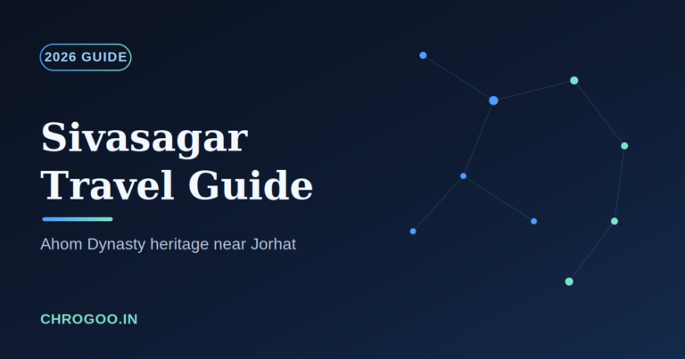 Best Sivasagar Travel Guide 2026: Ahom Dynasty Heritage Near Jorhat