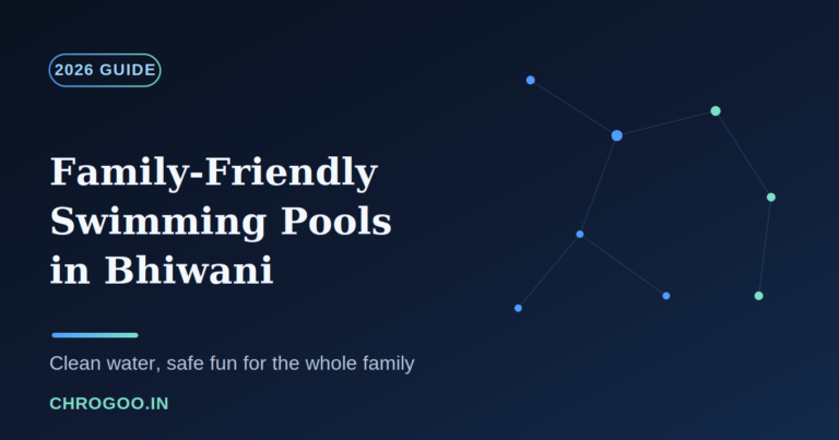 Top Family-Friendly Swimming Pools in Bhiwani with Clean Water